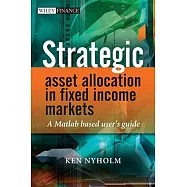 Strategic Asset Allocation in Fixed Income Markets: A MATLAB-Based User’s Guide