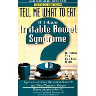 Tell Me What to Eat If I Have Irritable Bowel Syndrome: Nutrition You Can Live With