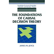 The Foundations of Causal Decision Theory