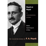 Hayek on Hayek: An Autobiographical Dialogue