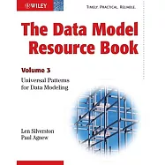 The Data Model Resource Book: Volume 3: Universal Patterns for Data Modeling