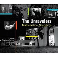 The Unravelers: Mathematical Snapshots
