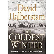 The Coldest Winter: America and the Korean War