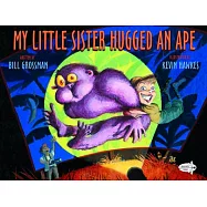 My Little Sister Hugged an Ape