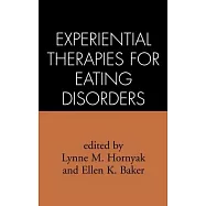 Experiential Therapies for Eating Disorders