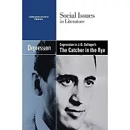 Depression in J.D. Salinger&rsquo;s The Catcher in the Rye