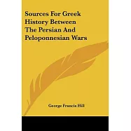 Sources for Greek History Between the Persian and Peloponnesian Wars