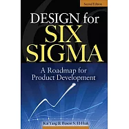 Design for Six Sigma: A Roadmap for Product Development