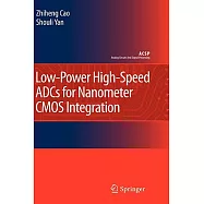 Low-Power High-Speed Adcs for Nanometer CMOS Integration