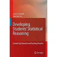 Developing Students’ Statistical Reasoning: Connecting Research and Teaching Practice