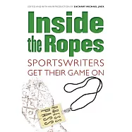 Inside the Ropes: Sportswriters Get Their Game on