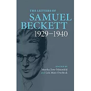 The Letters of Samuel Beckett: Volume 1, 1929-1940
