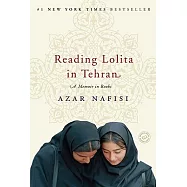 Reading Lolita in Tehran: A Memoir in Books