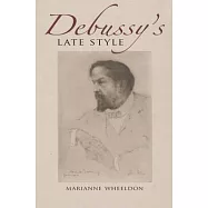 Debussy’s Late Style