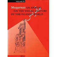 Muqarnas: An Annual on the Visual Culture of the Islamic World
