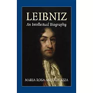 Leibniz: An Intellectual Biography