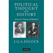 Political Thought and History: Essays on Theory and Method