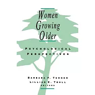 Women Growing Older: Psychological Perspectives