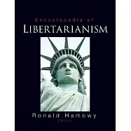 The Encyclopedia of Libertarianism