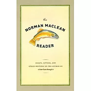 The Norman Maclean Reader