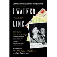 I Walked the Line: My Life With Johnny