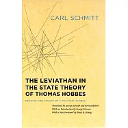 The Leviathan in the State Theory of Thomas Hobbes: Meaning and Failure of a Political Symbol