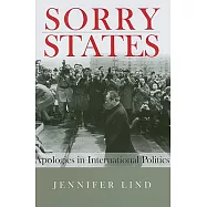 Sorry States: Apologies in International Politics