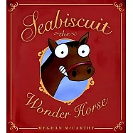 Seabiscuit the Wonder Horse