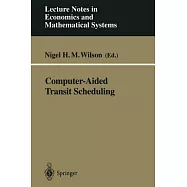 Computer-Aided Transit Scheduling: Proceedings, Cambridge, Ma, Usa, August 1997