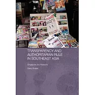 Transparency and Authoritarian Rule in Southeast Asia
