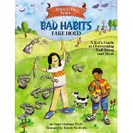 What to Do When Bad Habits Take Hold: A Kid’s Guide to Overcoming Nail Biting and More