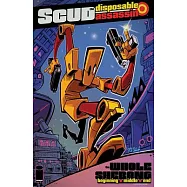 Scud The Disposable Assassin: The Whole Shebang: Begging, Middle, and End
