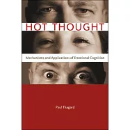 Hot Thought: Mechanisms and Applications of Emotional Cognition