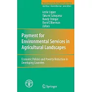 Payment for Environmental Services in Agricultural Landscapes: Economic Policies and Poverty Reduction in Developing Countries