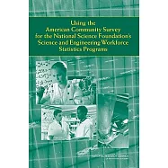 Using The American Community Survey For The National Science Foundation’s Science And Engineering