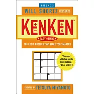 Will Shortz Presents Kenken Easy to Hard, Volume 3: 100 Logic Puzzles That Make You Smarter