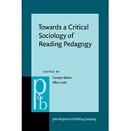 Towards a Critical Sociology of Reading Pedagogy