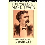 The Innocents Abroad: The Authorized Uniform Edition