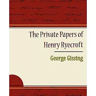 The Private Papers of Henry Ryecroft