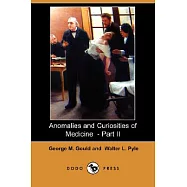 Anomalies and Curiosities of Medicine