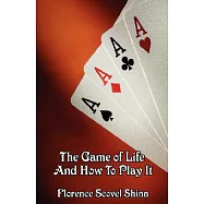 The Game of Life And How To Play It