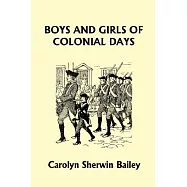 Boys and Girls of Colonial Days