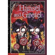 Hansel and Gretel: The Graphic Novel