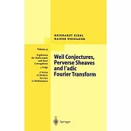 Weil Conjectures, Perverse Sheaves and l’Adic Fourier Transform
