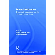 Beyond Medication: Therapeutic Engagement and the Recovery from Psychosis