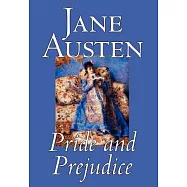Pride and Prejudice by Jane Austen, Fiction, Classics