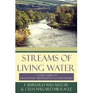 Streams of Living Water: A Daily Guide to Devotional Meditation on God’s Word