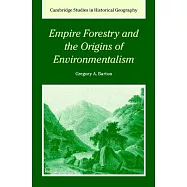 Empire Forestry and the Origins of Environmentalism