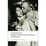 Danton’s Death, Leonce and Lena, Woyzeck