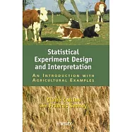 Statistical Experiment Design and Interpretation: An Introduction with Agricultural Examples